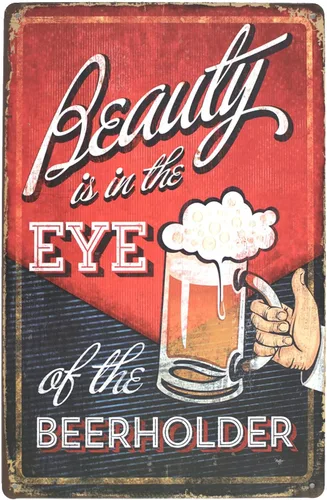 Letrero de metal de lata vintage con texto en inglés "Beauty is in the Eye of the Beerholder", diseño de cerveza