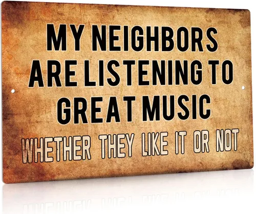 Putuo Decor Letreros de metal divertidos, decoración de pared con texto en inglés «My Neighbors Are Listening To Great Music», arte de cueva de Mis