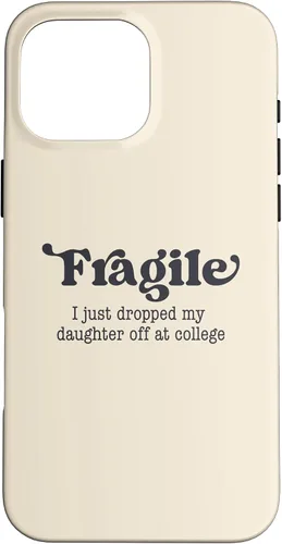 Miniatura 19 de Frágil - Carcasa para iPhone 16 con texto en inglés "I Just Ddrops My Daughter Off at College Parents