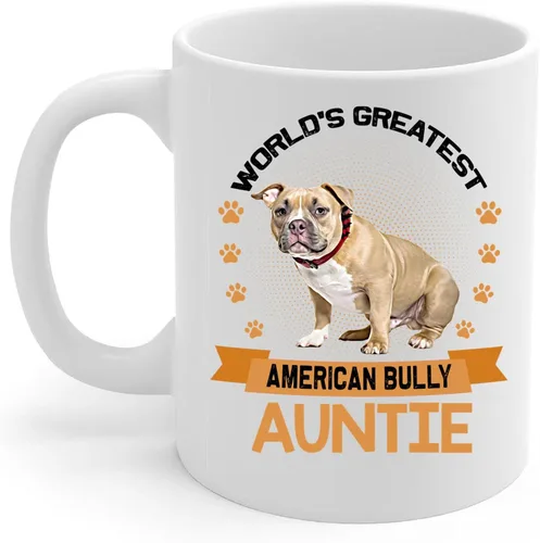World's Greatest Tan American Bully Dog Auntie Regalos para tía Taza de café divertida Taza de té de cerámica blanca 11oz Puppy Owner Regalos
