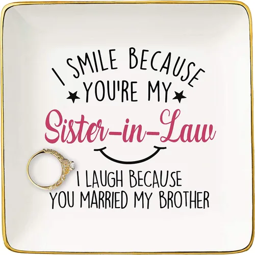 Bandeja de cerámica con texto en inglés "I Smile Because You're My Sister-In-Law - Bandeja de cerámica para joyas, plato y baratija, divertido