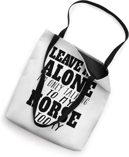 Miniatura 2 de Leave Me Alone, I'm Only Talking To My HOrse TOday TSHirt Bolsa de mano