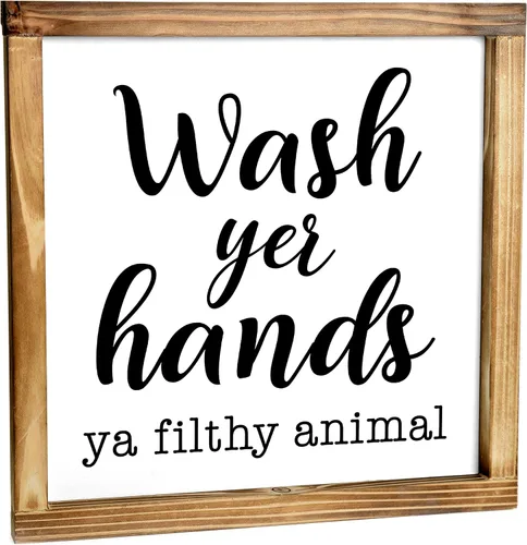 Letrero con texto en inglés “Wash Your Hands You Filthy Animal” de 12 x 12 pulgadas, letrero de pared de baño estilo casa de campo, decoración de