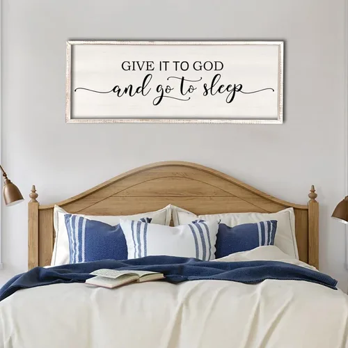 Letrero de decoración de pared con texto en inglés «Give It To God And Go To Sleep», 32 x 12 pulgadas, para dormitorio principal sobre la cama,