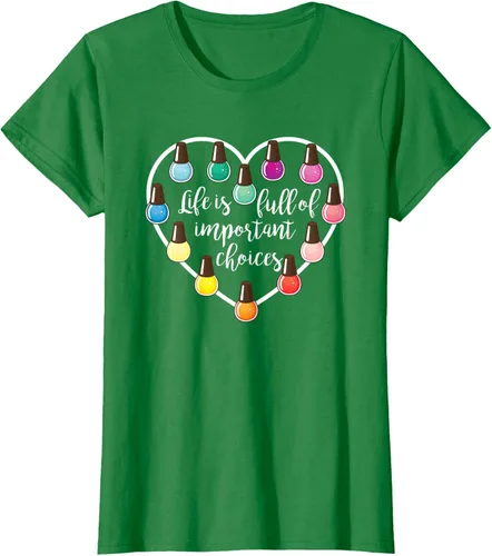 Miniatura 40 de Life Is Full Of Important Choices - Camiseta de regalo para esmalte de uñas