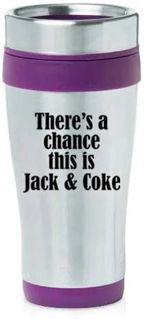 Miniatura 4 de MIP Brand Taza de viaje aislada de acero inoxidable de 16 oz There's A Chance This Is Jack & Coke (negro)