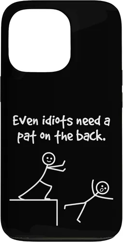 Miniatura 10 de Even Idiots Need A Pat On The Back Funny Stick Man Joke - Funda de regalo para iPhone 17
