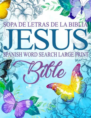 Spanish Bible Word Search Large Print (Sopa de letras de la Biblia) Jesus: Puzzle, Gift for Christian in Spanish (Spanish Edition) Tapa blanda