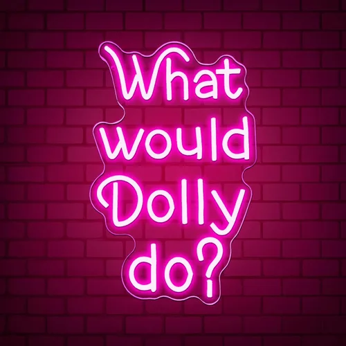 Letrero de neón con texto en inglés "What Would Dolly Do", con cita motivacional para fiesta temática de vaquero, 9.8 x 15.7 pulgadas, alimentado