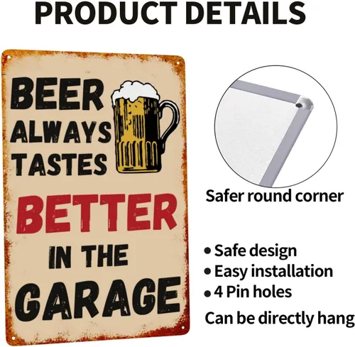 Miniatura 4 de Letrero de metal con texto en inglés "Beer Always Tastes Better in The Garage", decoración de cueva de hombre, para garaje, hogar, bar, 8 x 12 La