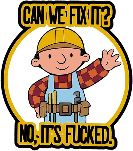 ¿Podemos arreglarlo? No, It's Fucked The Builder - Divertida calcomanía de meme para trabajo para hombres y mujeres, calcomanías de vinilo para caja