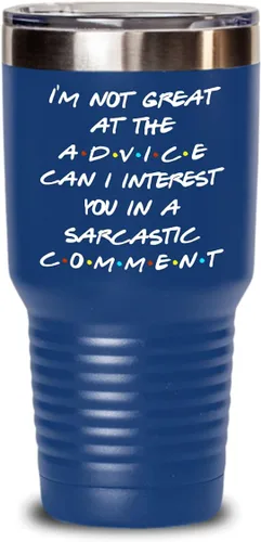 Miniatura 4 de Friends Theme Tumbler for Bestfriend or Coworker Im Not Great At The Advice Can I Interest You in a Sarcastic Comment 20 or 30oz Powder Coated