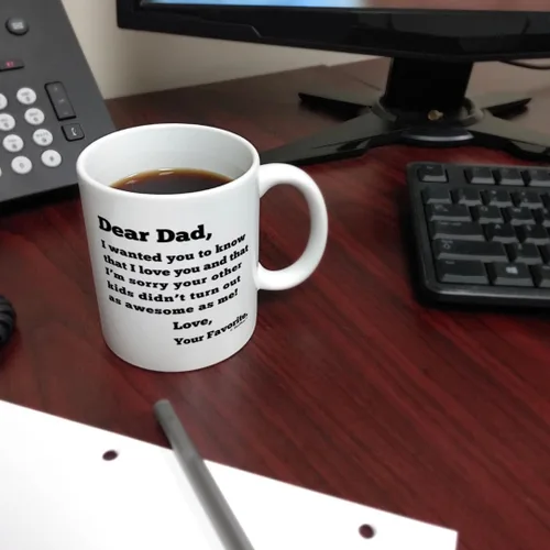 Miniatura 6 de Dear Dad Sorry Your Other Kids Didn't Turn Out as Awesome as Me Love Your Favorite Divertido regalo del día del padre para papá, taza de café, taza