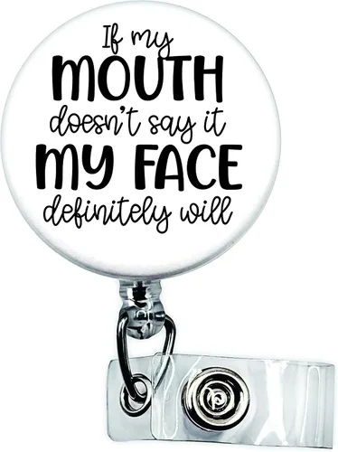 If my mouth does not say it | Funny Badge Reel | ER Nurse Badge Reel | Medical ID Badge | Nurse Badge Reel Funny |