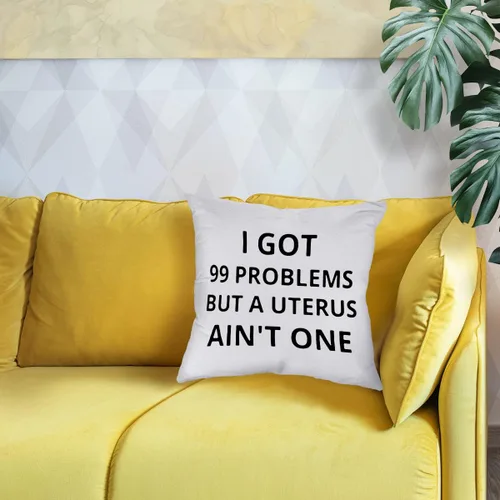 Miniatura 2 de Znzd Funda de almohada con texto en inglés "I Got 99 Problems But A Uterus Ain't One", decora el hogar, sala de estar, dormitorio, habitación