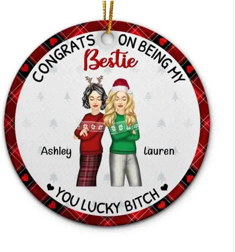 Miniatura 16 de Adorno personalizado con texto en inglés «Best Friend are Hard to Find Because The Very Best is Already Mine», adorno de Navidad personalizado 2023