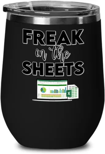 Freak In The Sheets Excel Wine Tumbler for Accountant CPA Accounting Thank You Appreciation Ideas for Boss Coworker Office Humor 12 oz Powder Coated