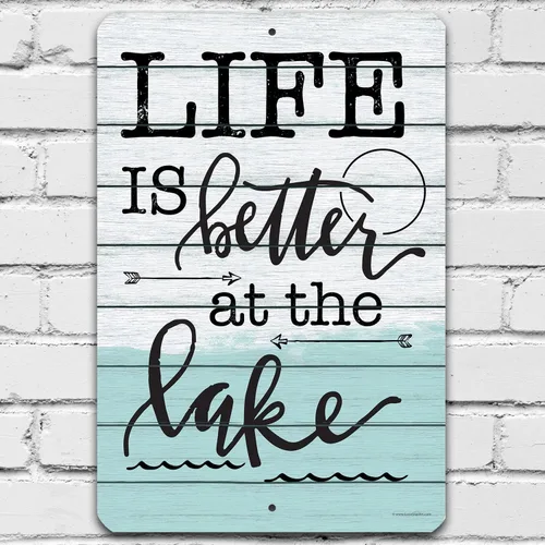 Letrero de metal - Life Is Better at The Lake - Letrero de metal duradero - Uso en interiores y exteriores - Gran decoración de casa del lago y
