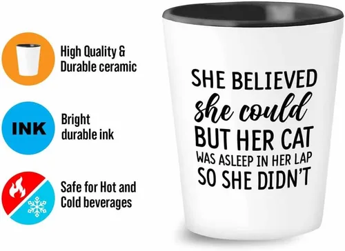 Miniatura 3 de Cat Owner - Vaso de chupito de 1.5 onzas – She Believed She Could But Her Cat – Amantes de las mascotas Gato Feline Paw Meow Funny Gag Joke Sassy