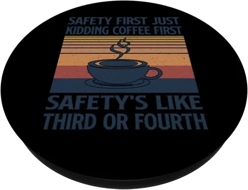 Miniatura 2 de Safety First Just Kidding Coffee First Funny Vintage Sayings PopSockets Swappable PopGrip