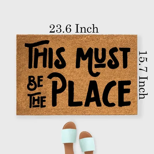 Miniatura 3 de Divertido tapete de coco de bienvenida, decoración de porche delantero con texto en inglés «This Must Be The Place» para la entrada en interiores
