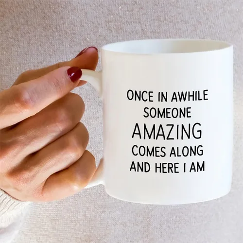 Miniatura 5 de Retreez - Taza divertida con texto en inglés "Once in A While Someone Amazing Comes Along", 325 ml, tazas de café de cerámica, regalos de cumpleaños
