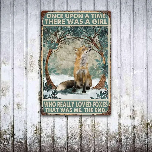 Miniatura 4 de TRITXIY Póster de Foxes, Once Upon A Time There was a Girl Who Really Loved Foxes, amante de los zorros, letrero retro de hojalata vintage, carteles