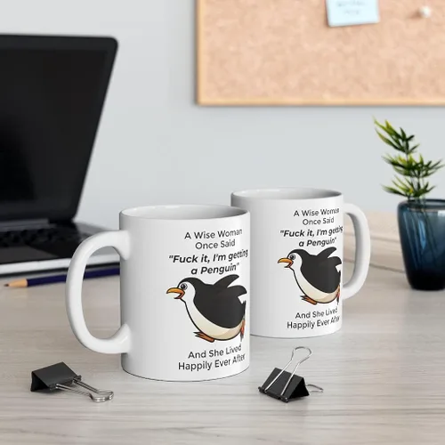 Miniatura 4 de Taza divertida para mujeres dueñas de mascotas – Taza para café «A Wise Woman Once Said», blanca, 325 ml., 11onza, Pingüino - Mujer Sabia