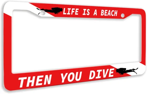 Life is A Beach Then You Dive - Marcos de matrícula personalizados para automóvil, accesorios universales de acero inoxidable, decoración de autos,