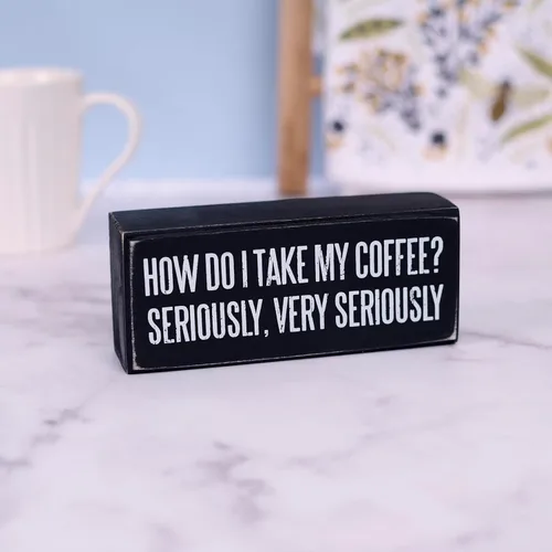 Miniatura 4 de Primitives by Kathy Letrero clásico de caja, con texto en inglés "I Take My Coffee Seriously", regalos temáticos de café, decoración atrevida
