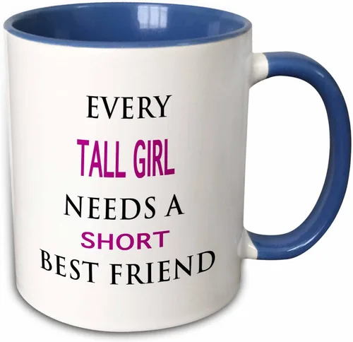3dRose EVERY TALL GIRL NEEDS A SHORT BEST FRIEND 11oz Two-Tone Blue Mug