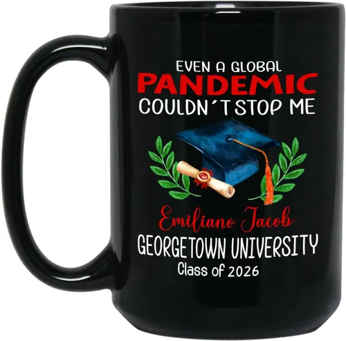 Ever A Global Pandemic Couldn't Stop Me Taza de café de regalo para amigos graduados, taza de café negra de graduación personalizada con nombre para