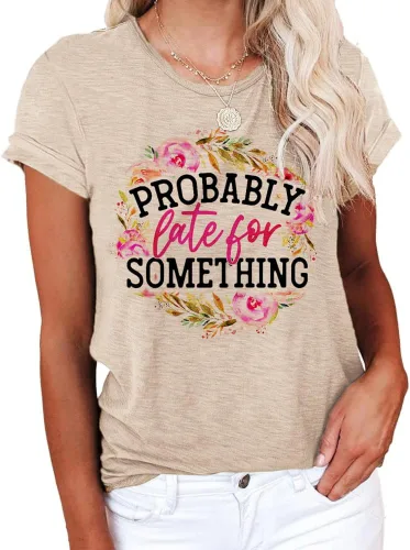 Miniatura 2 de Camiseta para mujer, con texto en inglés "Probably Late for Something", con texto en inglés "Probably Late for Something