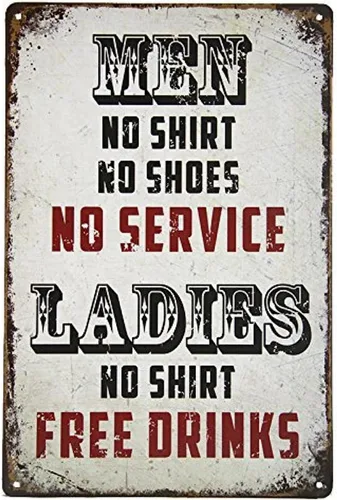 Miniatura 4 de ERLOOD Cartel de metal retro para hombre, sin camisa, no servicio, para damas, bebidas gratis, para hombre, cueva, lata, 12 x 8