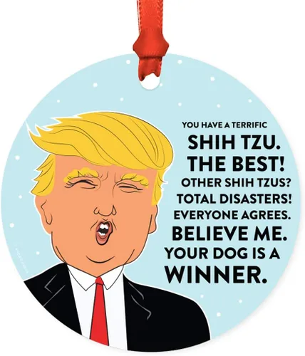 Andaz Press Adorno redondo de madera natural MDF divertido recuerdo del presidente Donald Trump perro árbol de Navidad, You Have a Terrific Shih