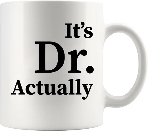 Miniatura 10 de Taza de cerámica con texto en inglés "It's Dr Actually Doctorate", regalo de graduación para estudiantes de doctorado, doctorado, nuevo médico, taza