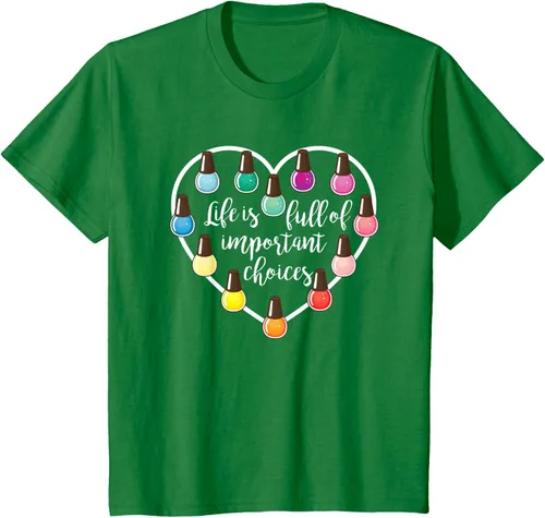 Miniatura 48 de Life Is Full Of Important Choices - Camiseta de regalo para esmalte de uñas