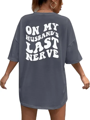 SUPEYA On My Husband's Last Nerve - Camiseta de gran tamaño con texto en inglés "Wife Life", camisetas divertidas y sarcásticas gráficas casuales de