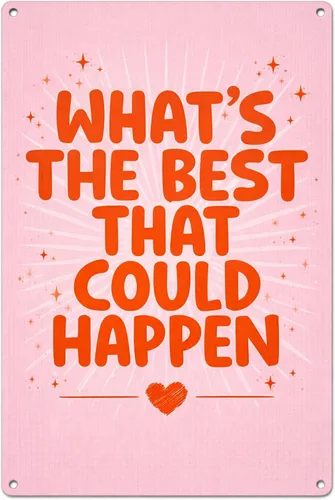 Decoración de pared boho de afirmaciones positivas para oficina, con texto en inglés "Whats The Best That Could Happen", letrero de metal inspirador