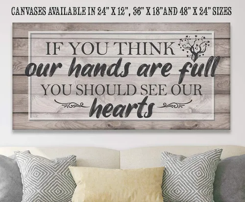 Miniatura 2 de If You Think Our Hands Are Full - Inspirational Home and Office Wall Art Decor, Farmhouse Family Living Room House Quote, Aesthetic Housewarming