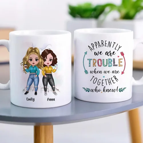 Miniatura 3 de GOSSBY Taza personalizada (2 Sisters) ¡Aparentemente somos problemas cuando estamos juntos, quién sabía! Taza personalizada para mejor amiga
