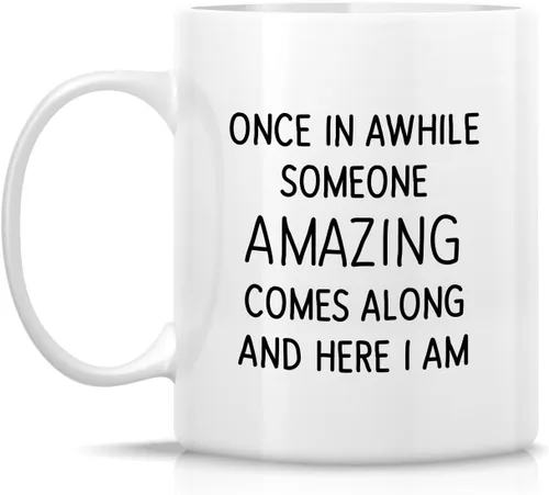 Miniatura 2 de Retreez - Taza divertida con texto en inglés "Once in A While Someone Amazing Comes Along", 325 ml, tazas de café de cerámica, regalos de cumpleaños