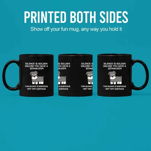 Miniatura 3 de Silence is Golden Unless You Have A Schnauzer Dog Mom Dad Pet Lover - Taza de cerámica para café (negro, 11 onzas)