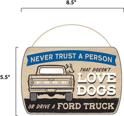 Miniatura 6 de Letrero de Ford Truck – Nunca confíes en una persona que no ama a los perros o conduce un Ford – Decoración de pared divertida