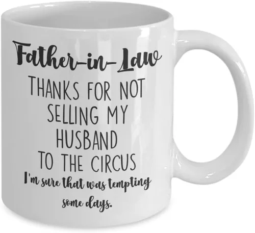 Miniatura 2 de Taza divertida para suegro de nuera de Acción de Gracias, Navidad, Día del Padre, Gracias por no vender mi marido al circo, 11 o 15 onzas