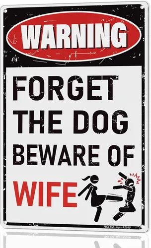 "¡Olvida al perro – Cuidado con la esposa!" Graciosa decoración de cueva de hombre para hombres | 12x8" Señales de metal vintage duraderas para