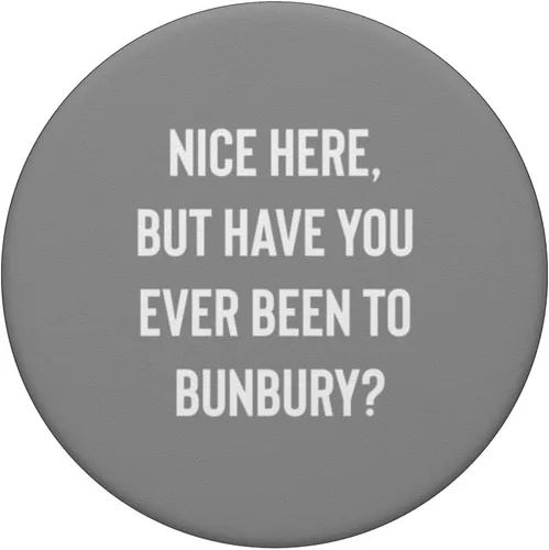 Miniatura 3 de Bonito aquí, pero ¿alguna vez has estado en Bunbury PopSockets Standard PopGrip