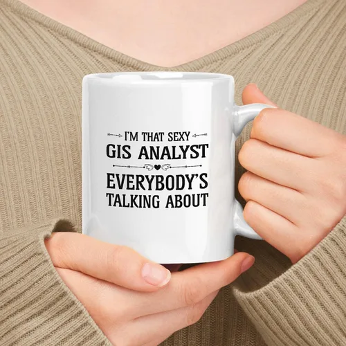 Regalo divertido para analista Gis – Apreciación a los empleados, taza de cerámica blanca de 11 oz – I'm That Gis Analyst Everybody's Talking About
