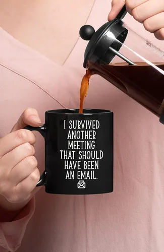 Miniatura 3 de Taza de café divertida con texto en inglés "I Survived Another Meeting That Should Have Been An Email Gift For Boss Office" "I Survived Another