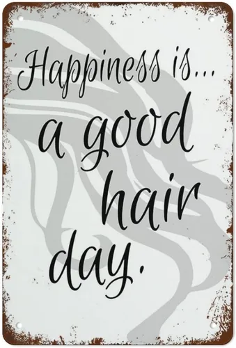 Regalo retro para estilista: Happiness is A Good Hair Day - Letrero de metal para decoración de garaje, patio, hogar, exterior, 8 x 12 pulgadas